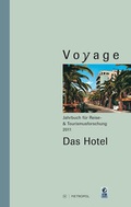 Cover: Voyage. Jahrbuch f&uuml;r Reise- und Tourismusforschung, 2011 - Metropol-Verlag