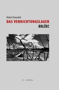 Cover: Das Vernichtungslager Belzec - Metropol-Verlag