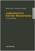 Cover: Judenmord in Ostr&oacute;w Mazowiecka - Metropol-Verlag