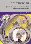 Cover: Strahlentherapie und Radioonkologie aus interdisziplin&auml;rer Sicht - Lehmanns Media