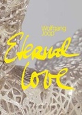 Cover: Eternal Love 2011 - Collection Rolf Heyne