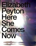 Cover: Elizabeth Peyton. Here She Comes Now - K&ouml;nig, Walther