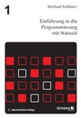Cover: Einf&uuml;hrung in die Programmierung mit Natural - Lehmanns Media
