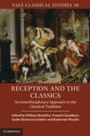 Cover: Reception and the Classics - Cambridge University Press