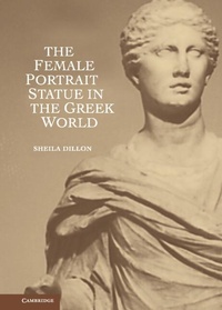Abbildung von: The Female Portrait Statue in the Greek World - Cambridge University Press
