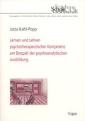 Cover: Lernen und Lehren psychotherapeutischer Kompetenz am Beispiel der psychoanalytischen Ausbildung - Ergon