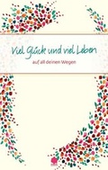 Cover: Viel Gl&uuml;ck und viel Leben - Verlag am Eschbach