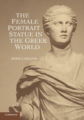 Cover: The Female Portrait Statue in the Greek World - Cambridge University Press