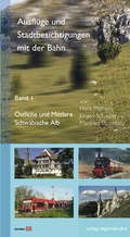 Cover: Ausfl&uuml;ge und Stadtbesichtigungen mit der Bahn - verlag regionalkultur