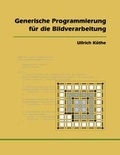 Cover: Generische Programmierung f&uuml;r die Bildverarbeitung - BoD - Books on Demand