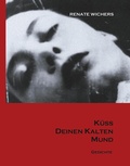 Cover: K&uuml;ss Deinen kalten Mund - BoD - Books on Demand