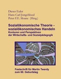 Cover: Sozial&ouml;konomische Theorie - sozial&ouml;konomisches Handeln - BoD - Books on Demand