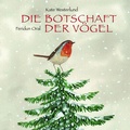 Cover: Die Botschaft der V&ouml;gel - minedition