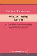 Cover: Unzuverl&auml;ssige K&ouml;rper - Ulrike Helmer Verlag