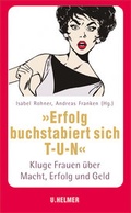 Cover: "Erfolg buchstabiert sich T-U-N." - Ulrike Helmer Verlag