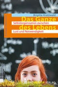 Cover: Das Ganze des Lebens - Ulrike Helmer Verlag