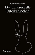 Cover: Das transsexuelle Osterkaninchen - BoD - Books on Demand