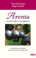 Cover: Aronia - Powerbiostoffe aus der Apfelbeere - KOHA-Verlag