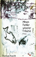 Cover: Minenfelder unserer Tr&auml;ume - BoD - Books on Demand