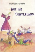 Cover: Auf ins Pumperland - BoD - Books on Demand