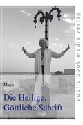 Cover: Die Heilige, G&ouml;ttliche Schrift - Frankfurter Taschenbuchverlag