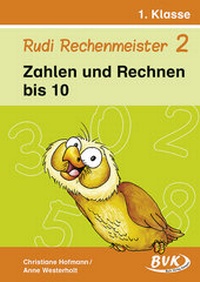 Abbildung von: Rudi Rechenmeister 2 - Zahlen und Rechnen bis 10 - BVK Buch Verlag Kempen