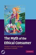 Cover: The Myth of the Ethical Consumer Hardback with DVD - Cambridge University Press