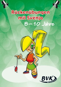 Abbildung von: Rückenübungen mit Svenja 8 - 10 Jahre - BVK Buch Verlag Kempen
