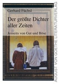 Cover: Der gr&ouml;&szlig;te Dichter aller Zeiten - Frankfurter Literaturverlag