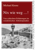 Cover: Nix wie weg...! - Frankfurter Literaturverlag
