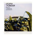 Cover: Utopia Forever - Die Gestalten Verlag