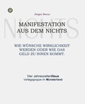 Cover: Manifestation aus dem Nichts - Vier Jahreszeitenhaus