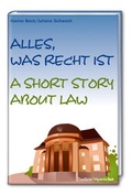 Cover: Alles, was Recht ist / A short story about law - Frankfurter Allgemeine Buch