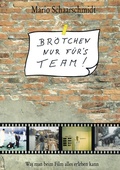 Cover: Br&ouml;tchen nur f&uuml;r's Team! - BoD - Books on Demand
