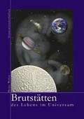 Cover: Brutst&auml;tten des Lebens im Universum - BoD - Books on Demand