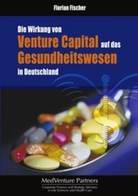 Abbildung von: Die Wirkung von Venture Capital auf das Gesundheitswesen in Deutschland - BoD - Books on Demand