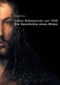 Cover: D&uuml;rers Selbstportrait von 1500 - BoD - Books on Demand