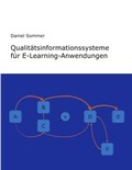 Cover: Qualit&auml;tsinformationssysteme f&uuml;r E-Learning-Anwendungen - BoD - Books on Demand