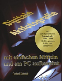 Abbildung von: Digitale Aktfotografie mit einfachen Mitteln und am PC aufbereitet - BoD - Books on Demand