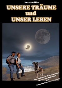 Abbildung von: Unsere Träume und unser Leben - BoD - Books on Demand