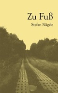 Cover: Zu Fu&szlig; - BoD - Books on Demand