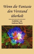 Cover: Wenn die Fantasie den Verstand &uuml;berholt - BoD - Books on Demand