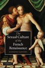 Cover: The Sexual Culture of the French Renaissance - Cambridge University Press