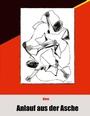 Cover: Anlauf aus der Asche - BoD - Books on Demand