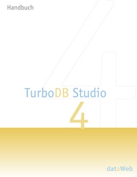 Enlarge image Cover: TurboDB Studio Handbuch - BoD - Books on Demand