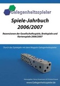 Cover: Spiele-Jahrbuch Gelegenheitsspieler 2006/2007 - Books on Demand
