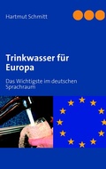 Cover: Trinkwasser f&uuml;r Europa - BoD - Books on Demand