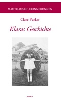 Cover: Klaras Geschichte - Bundesanstalt KZ-Gedenkst&auml;tte Mauthausen