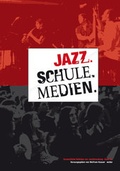 Cover: Jazz. Schule. Medien. - Wolke Verlag