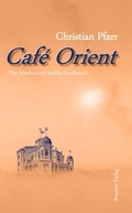 Cover: Caf&eacute; Orient - Br&uuml;cken Verlag